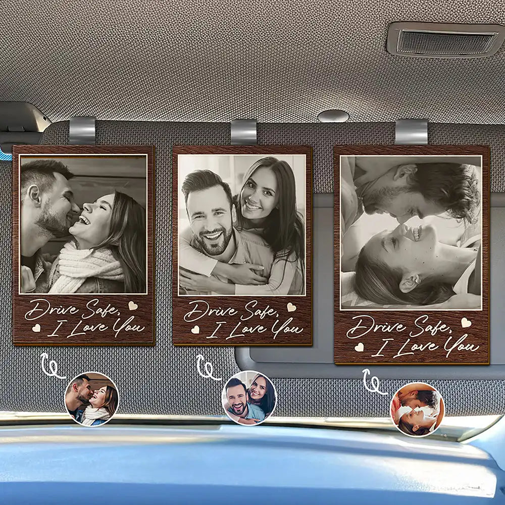 Custom Photo Drive Safe I Love You Couples Wooden Card - Personalized Custom Shaped Car Visor Clip