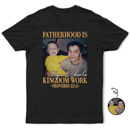 Christian,Gift For Men,Dad - Children,Gift For Father,Gift For Husband,Non-Eng,Photo,Devoted - Custom Photo Fatherhood Is Kingdom Work - Personalized T Shirt