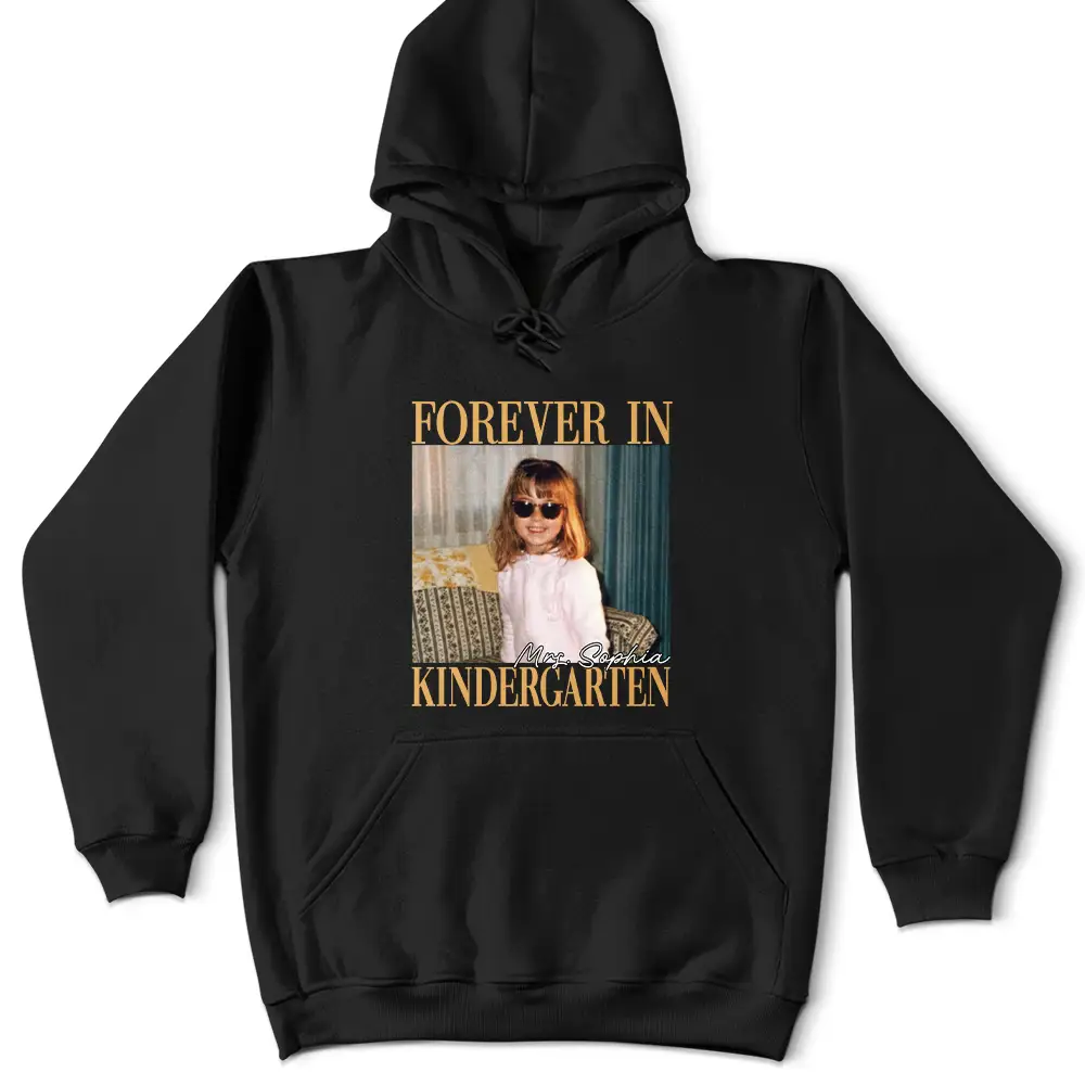 Sentimental, Teacher, Back To School, Custom Photo, Upload Full Photo - Custom Photo Forever In Kindergarten - Personalized T Shirt