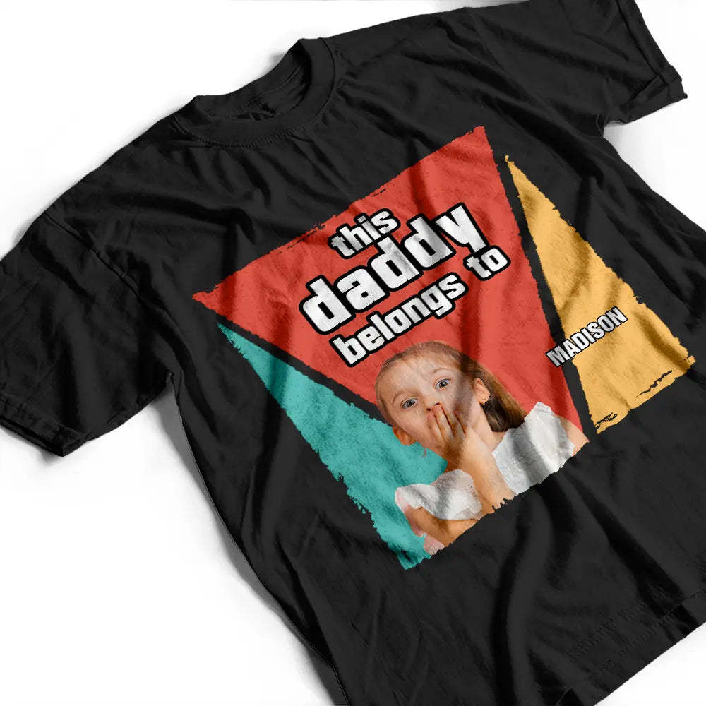 Gift For Father, Gift For Grandpa, Funny, Custom Photo - Custom Photo Fun This Dad Papa Grandpa Belong To - Personalized T Shirt