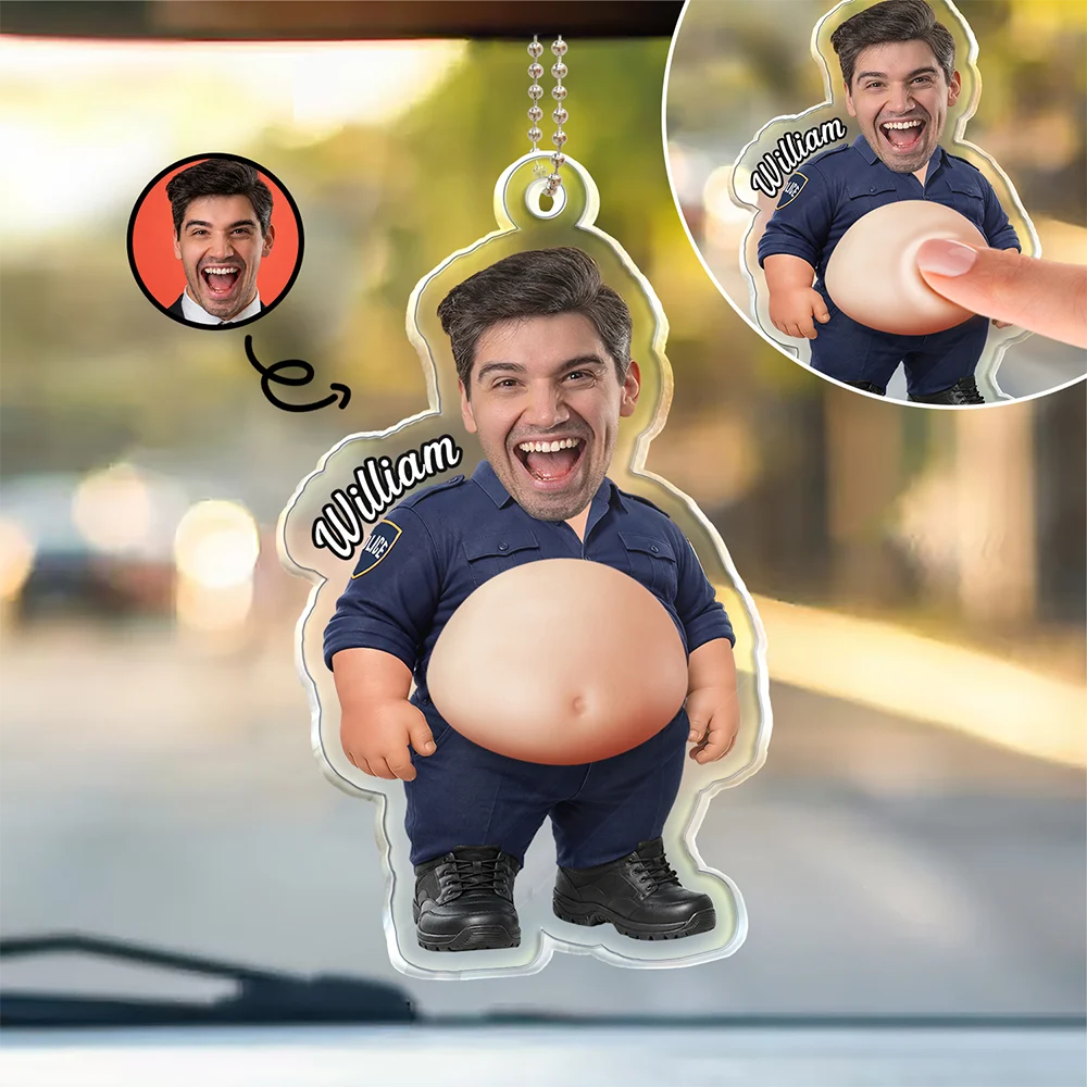 Humorous,Officer,Custom Photo,Cut-Face Photo - Custom Photo Funny Belly Police Officer On Duty - Personalized Squishy Acrylic Car Hanger