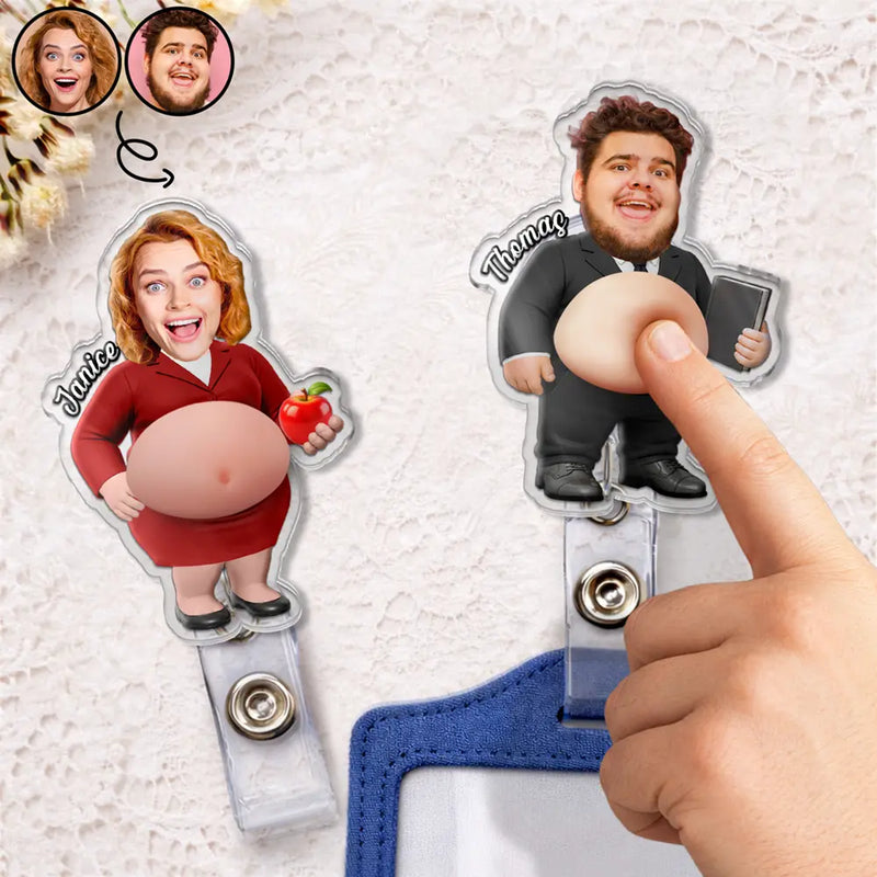Teacher, Humorous, Back To School, Custom Photo, Cut-Face Photo - Custom Photo Funny Belly Teacher On Duty - Personalized Squishy Badge Reel