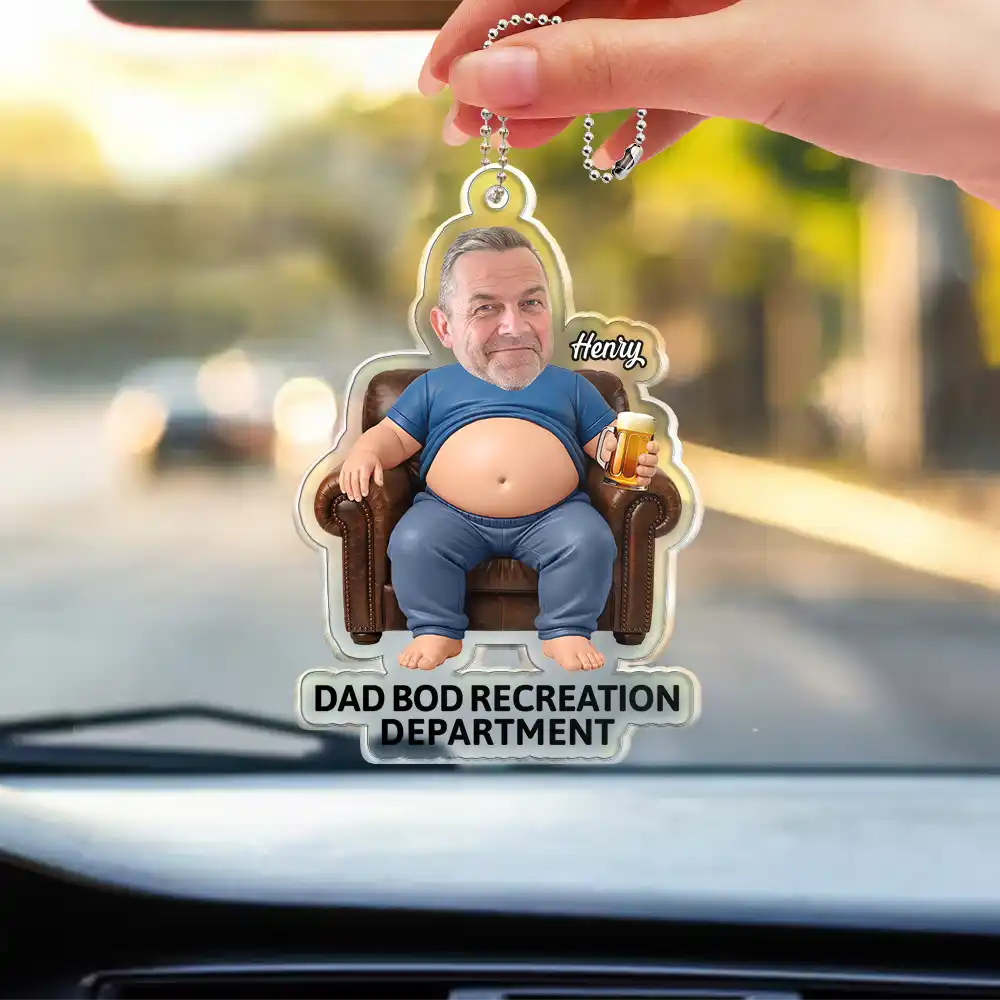 Gift For Father,Custom Photo,Humorous,Cut-Face Photo - Custom Photo Funny Dad Bod Belly - Personalized Acrylic Car Hanger