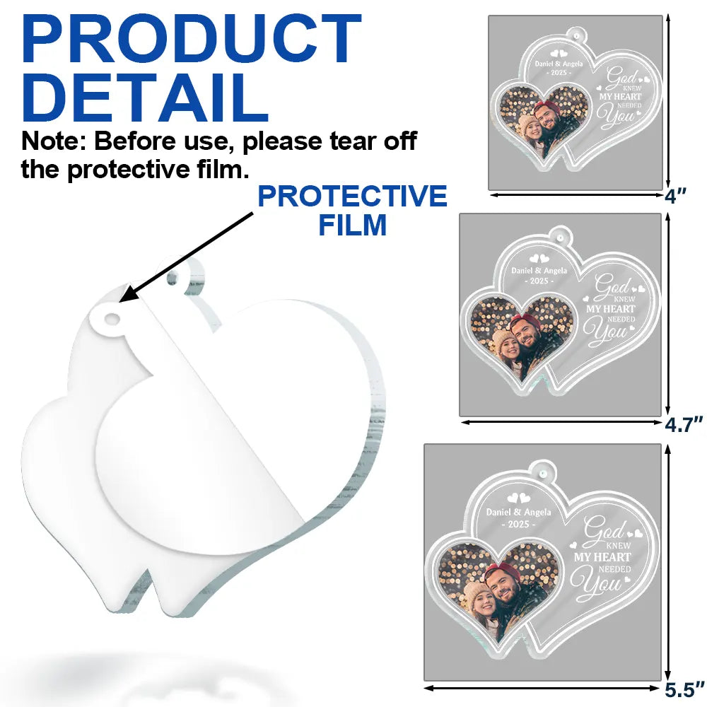 Gift For Couples,Gift For Women,Gift For Men,Gift For Wife,Gift For Husband,Custom Photo,Love,Gift For Boyfriend,Gift For Girlfriend,Old Couples,LGBT - Custom Photo God Knew My Heart Needed You Couple - Personalized Custom Shaped Acrylic Ornament