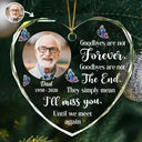 Memorial,Christmas,Family,Parents,Gift For Grandparents,Sad - Custom Photo Goodbyes Are Not Forever Memorial - Personalized Heart Shaped Glass Ornament