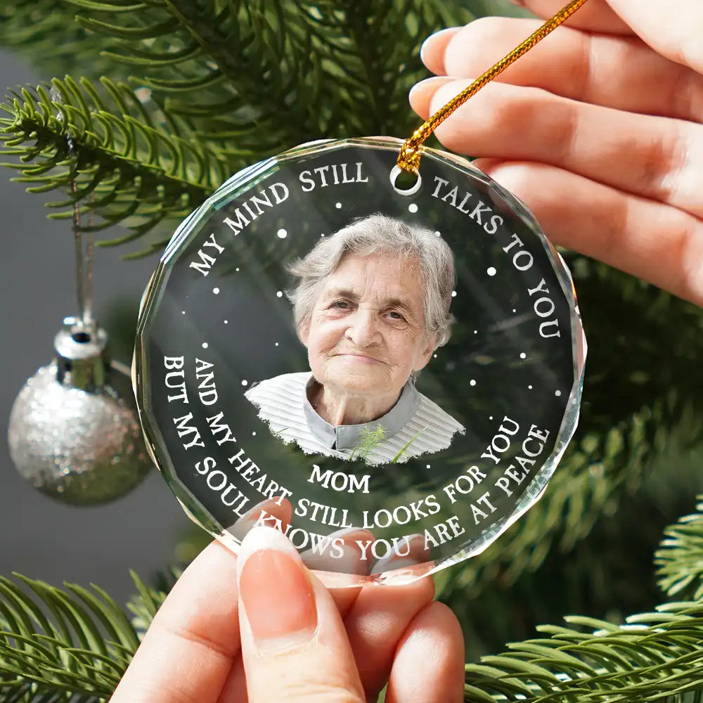 Custom Photo, Christmas, Memorial, Family, Sad - Custom Photo Grayscale Memorial My Mind Still Talks To You - Personalized Circle Glass Ornament