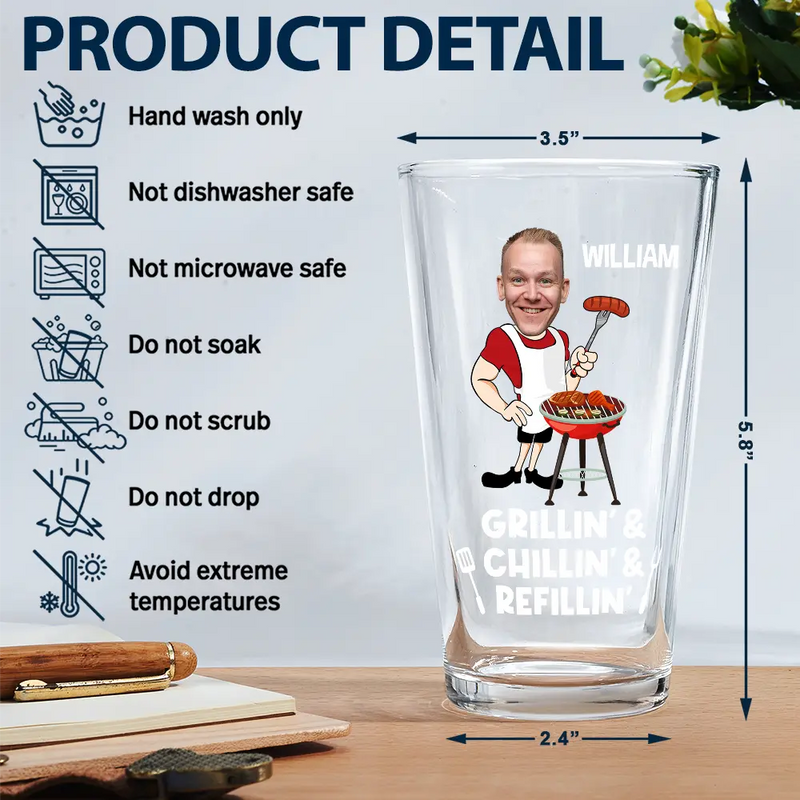 Funny,Gift For Husband,Gift For Grandpa,Gift For Father,Grilling,Cooking - Custom Photo Grillin' Chillin' Refillin' - Personalized Beer Glass
