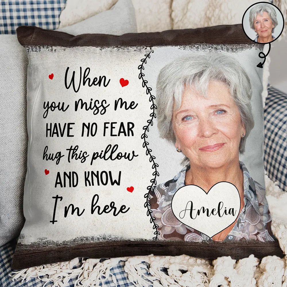Custom Photo Have No Fear Hug This Pillow - Memorial Gift - Personalized Pillow
