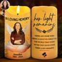 Memorial, Custom Photo, Sad - Custom Photo Her Light Remains - Personalized Flameless LED Candle