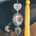 Graduation,Gift For Yourself,Custom Photo,Memorial,Sad - Custom Photo Here With You - Personalized Graduation Tassel Charm