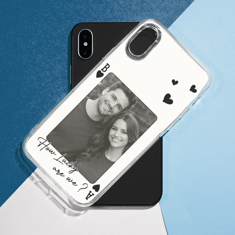 Gift For Couples,Old Couples,Gift For Husband,Gift For Wife,Gift For Boyfriend,Gift For Girlfriend,Love,Custom Photo - Custom Photo How Lucky Are We Playing Card - Personalized Clear Phone Case