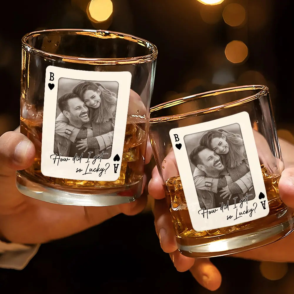 Gift For Couples,Old Couples,Gift For Husband,Gift For Wife,Gift For Boyfriend,Gift For Girlfriend,Love,Custom Photo - Custom Photo How Lucky Are We Playing Card - Personalized Whiskey Glass