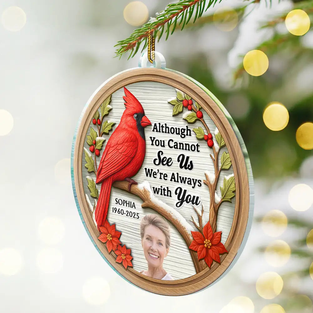 Family,Christmas,Memorial,Sad - Custom Photo I Am Always With You 3D Effect Cardinal Bird - Personalized Custom Shaped Acrylic Ornament