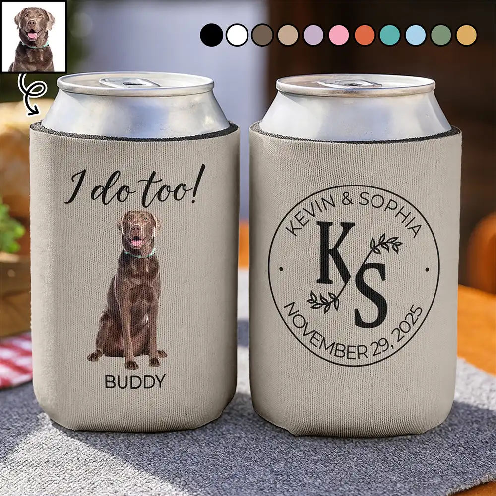 Custom Photo I Do Too Wedding Dog Cat - Personalized Can Cooler Sleeve