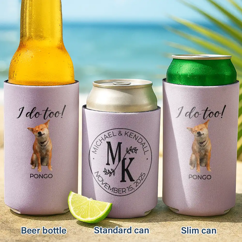 Dog Lovers,Pet Lovers,Cat Lovers,Engaged,Gift For Couples,Gift For Husband,Gift For Wife,Gift For Boyfriend,Gift For Girlfriend,Wedding,Wedding Anniversary,Happy - Custom Photo I Do Too Wedding Dog Cat - Personalized Can Cooler Sleeve