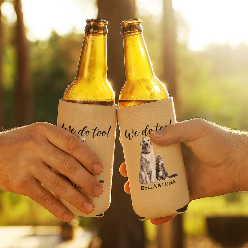 Dog Lovers,Pet Lovers,Cat Lovers,Engaged,Gift For Couples,Gift For Husband,Gift For Wife,Gift For Boyfriend,Gift For Girlfriend,Wedding,Wedding Anniversary,Happy - Custom Photo I Do Too Wedding Dog Cat - Personalized Can Cooler Sleeve