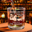 Gift For Couples, Gift For Wife, Gift For Husband, Gift For Boyfriend, Gift For Girlfriend, Funny - Custom Photo I F*cking Love You Either Way Works - Personalized Whiskey Glass