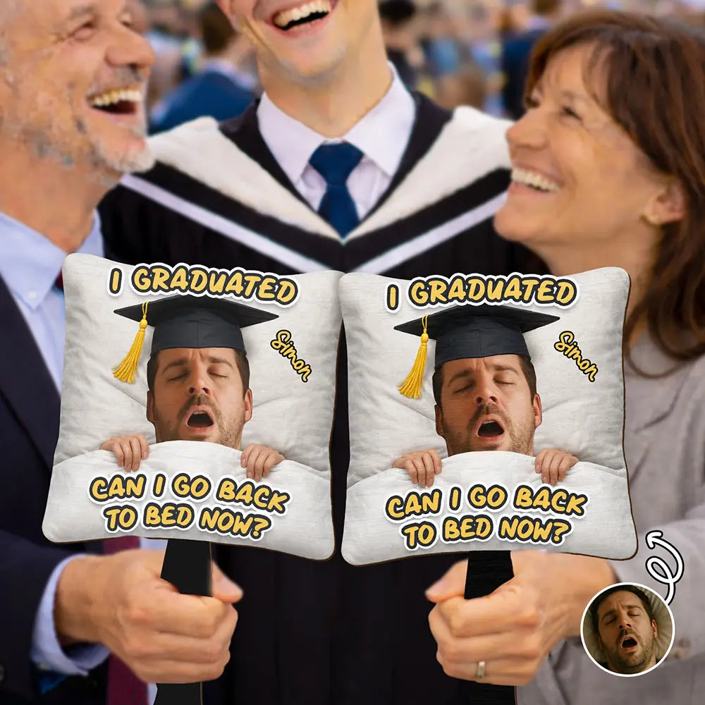 Funny,Family,Graduation,Gift For Yourself,Gift For Women,Gift For Men,Gift For Daughter,Gift For Son,Gift For Sibling,Gift For Sisters,Gift For Brothers,Gift For Bestie - Custom Photo I Graduated Can I Go Back To Bed Now - Personalized Graduation Handheld Fan