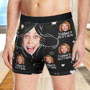 Custom Photo,Gift For Husband,Gift For Boyfriend,Funny - Custom Photo I Licked It So It's Mine - Personalized Men's Boxer Briefs