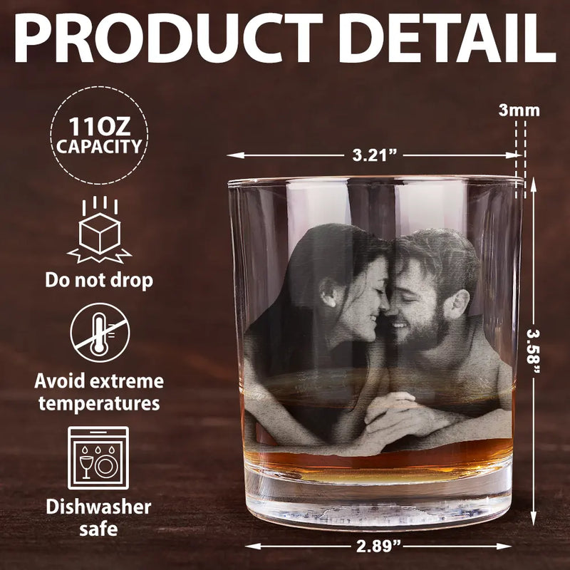 Gift For Couples,Gift For Husband - Custom Photo I Love You For Who You Are Hot Couple - Personalized Engraved Whiskey Glass