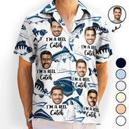 Gift For Husband, Gift For Yourself, Gift For Men, Gift For Grandpa, Fishing, Gift For Father, Dad's Hobby, Happy, Custom Photo - Custom Photo I’m A Reel Catch - Personalized Hawaiian Shirt