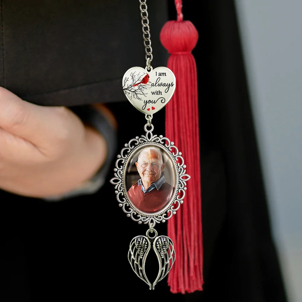 Graduation,Gift For Yourself,Custom Photo,Memorial,Sad - Custom Photo I'm Always With You - Personalized Graduation Tassel Charm