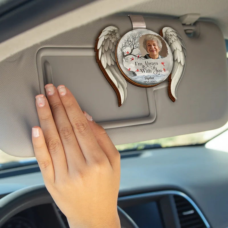 Memorial,Family,Sad,Parents,Gift For Grandparents,Pet Lovers,Custom Photo - Custom Photo I'm Always With You Angel Wings - Personalized Custom Shaped Car Visor Clip