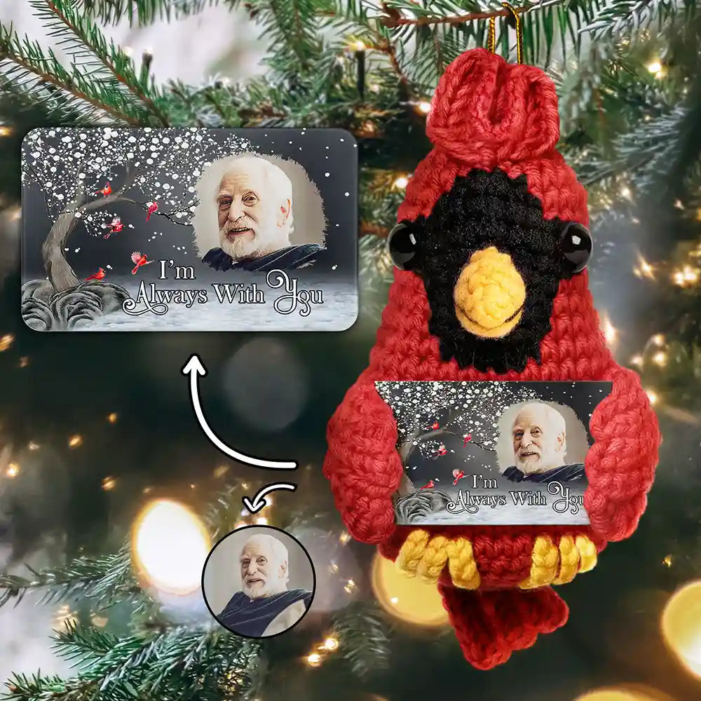 Family, Memorial, Sad, Christmas - Custom Photo I'm Always With You Memorial - Personalized Crochet Cardinal Bird Hanging Decoration