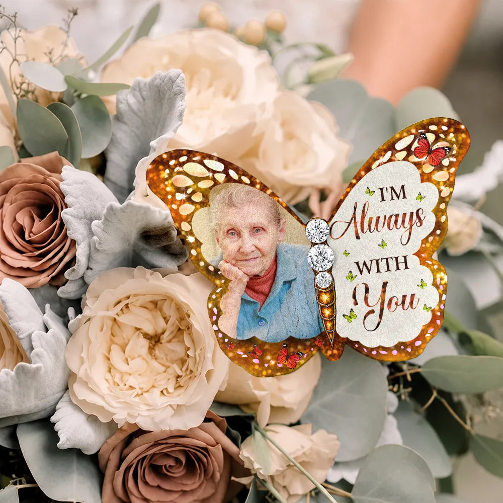 Sentimental,Custom Photo,Family,Wedding,Upload Full Photo - Custom Photo I'm Always With You Memorial - Personalized Brooch
