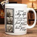 Gift For Couples,Gift For Husband,Gift For Wife,Gift For Girlfriend,Gift For Boyfriend,Love,Old Couples - Custom Photo If I Had My Life To Live Over Again Couple - Personalized White Edge-to-Edge Mug