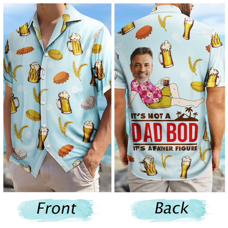 Gift For Father, Gift For Yourself, Dad's Hobby, Funny, Custom Photo, Gift For Men, Gift For Husband - Custom Photo It's Not A Dad Bod, It's A Father's Figure - Personalized Hawaiian Shirt