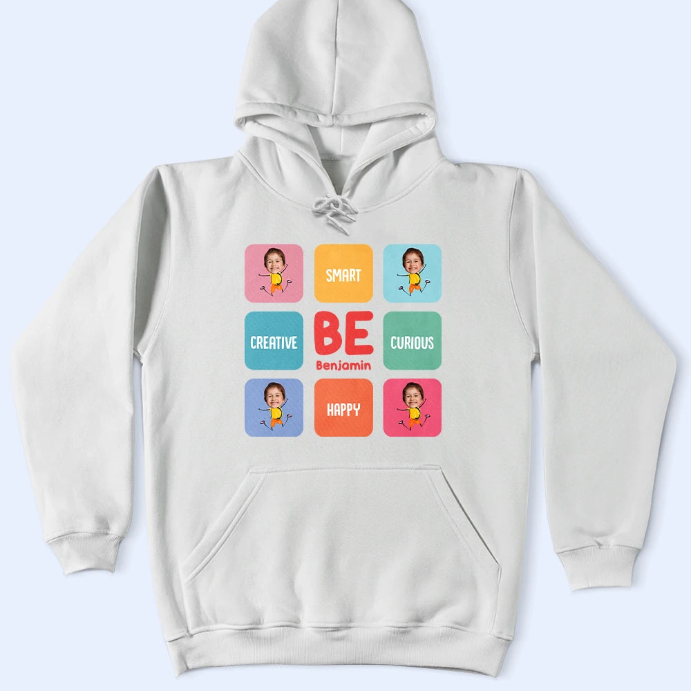 Gift For Kids, Back To School, Gift For Grandkids - Custom Photo Kid Be Kind Happy Creative Brave - Personalized T Shirt