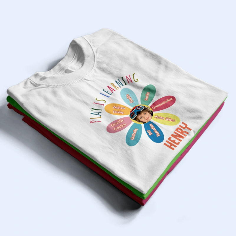 Gift For Kids, Back To School, Gift For Grandkids - Custom Photo Kid Play Is Learning - Personalized T Shirt