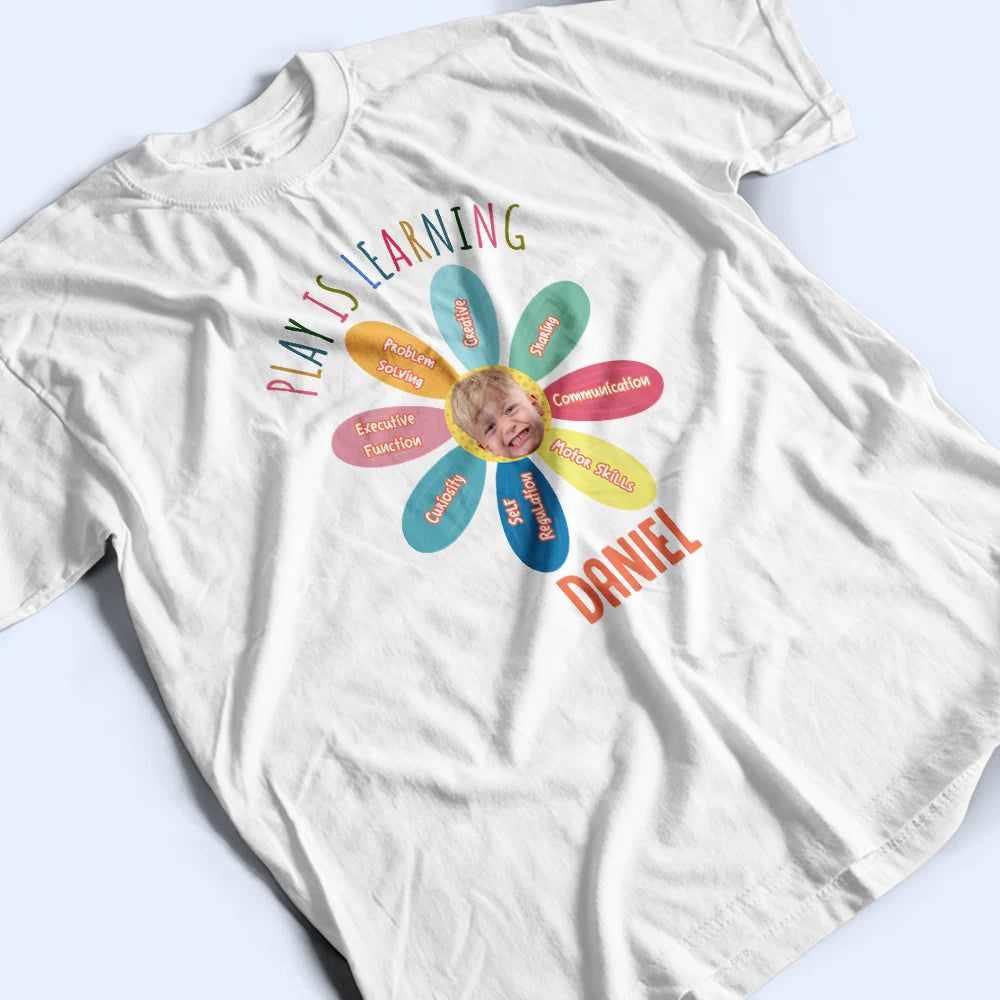 Gift For Kids, Back To School, Gift For Grandkids - Custom Photo Kid Play Is Learning - Personalized T Shirt