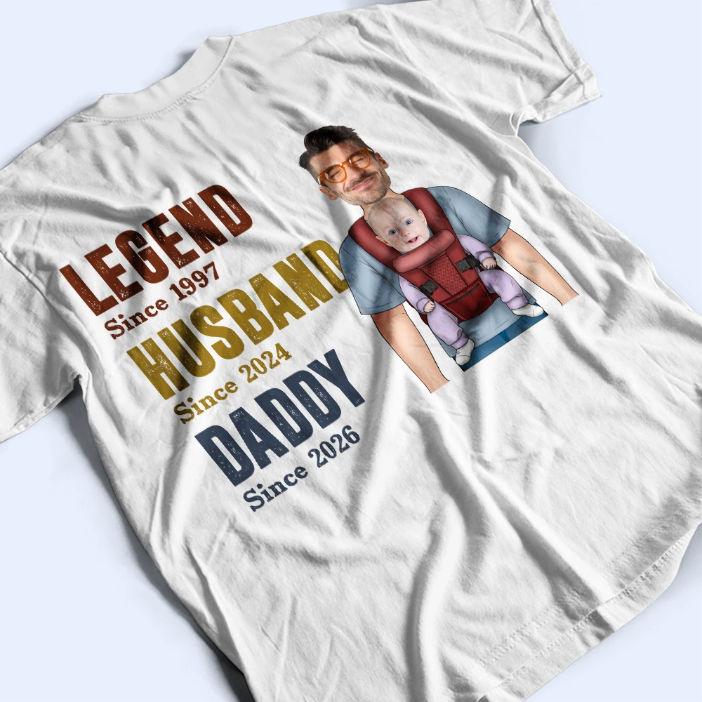 Gift For Husband,Parents,Gift For Men,Gift For Yourself,Gift For Father,New Dad,Gift For Grandpa,Gift For Grandparents,Non-Eng,Photo,Vector,Playful - Custom Photo Legend Husband Daddy With Baby - Personalized T Shirt