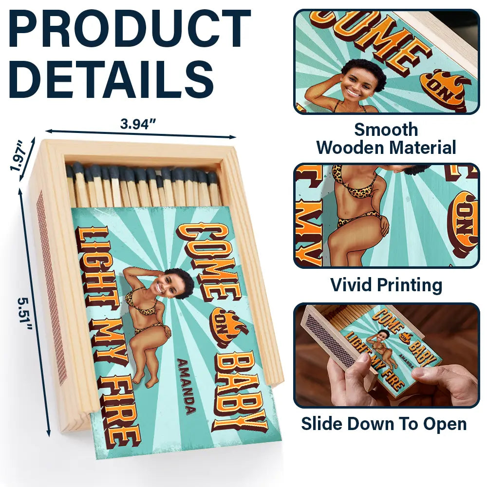 Gift For Husband,Gift For Wife,Gift For Boyfriend,Love - Custom Photo Light My Fire - Personalized Wooden Matchbox