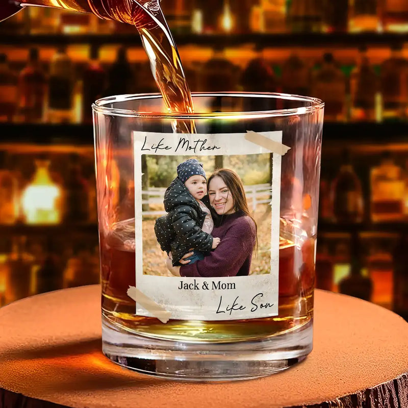 Gift For Father,Gift For Mother,Love - Custom Photo Like Mother Like Daughter - Personalized Whiskey Glass