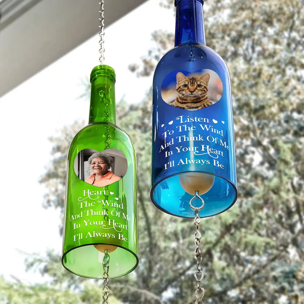Pet Lovers, Cat Lovers, Dog Lovers, Sad, Memorial, Family - Custom Photo Listen To The Wind And Think Of Me Memorial - Personalized Wine Bottle Wind Chime