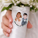 Humorous, Custom Photo, Gift For Couples, Wedding, Dynamic Photo - Custom Photo Look Who's Getting Married Couple - Personalized Acrylic Pin