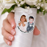 Humorous, Custom Photo, Gift For Couples, Wedding, Dynamic Photo - Custom Photo Look Who's Getting Married Couple - Personalized Acrylic Pin