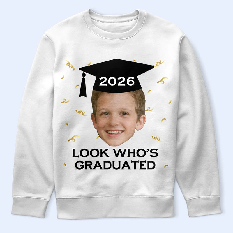 Parents,Gift For Grandparents,Gift For Mother,Gift For Father,Graduation,Custom Photo,Happy - Custom Photo Look Who's Graduated - Personalized T Shirt