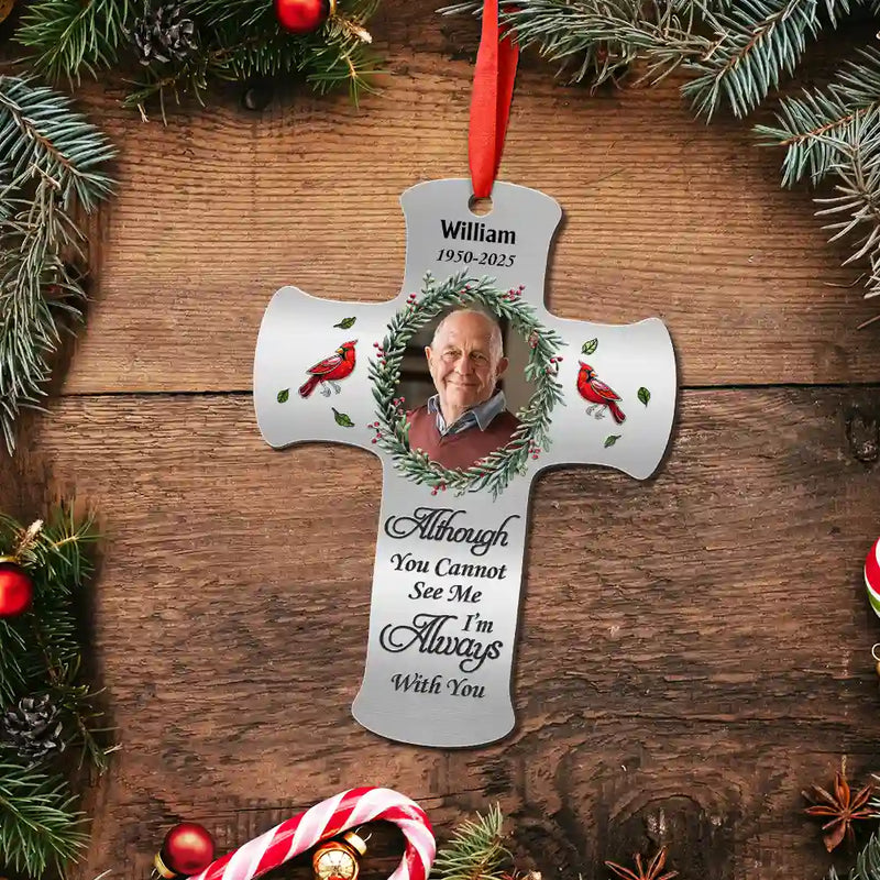Family,Memorial,Parents,Gift For Grandparents,Custom Photo,Christmas,Sad - Custom Photo Memorial Christmas I'm Always With You - Personalized Metal Ornament