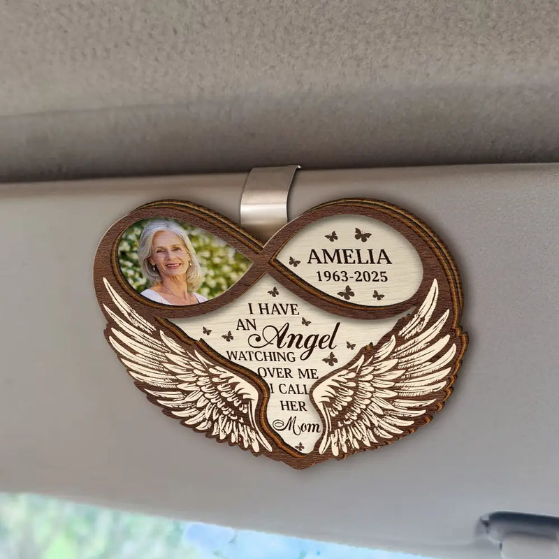 Memorial - Custom Photo Memorial Dad Mom I Have An Angel Watching Over Me - Personalized Custom Shaped Car Visor Clip
