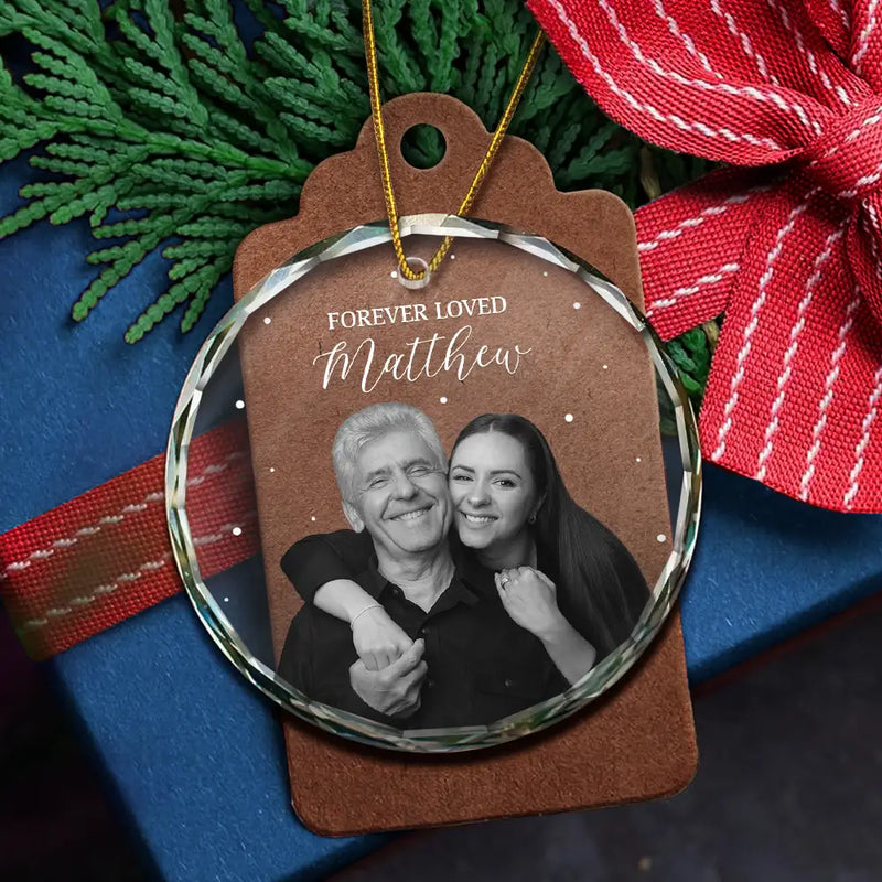 Custom Photo, Christmas, Memorial, Sad, Family - Custom Photo Memorial Forever Loved Remembrance Gifts - Personalized Circle Glass Ornament