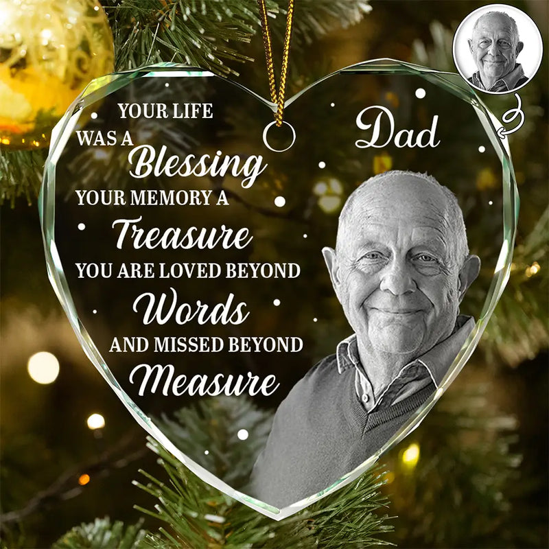 Christmas, Custom Photo, Memorial, Family, Sad - Custom Photo Memorial Grayscale Your Life Was A Blessing - Personalized Heart Shaped Glass Ornament