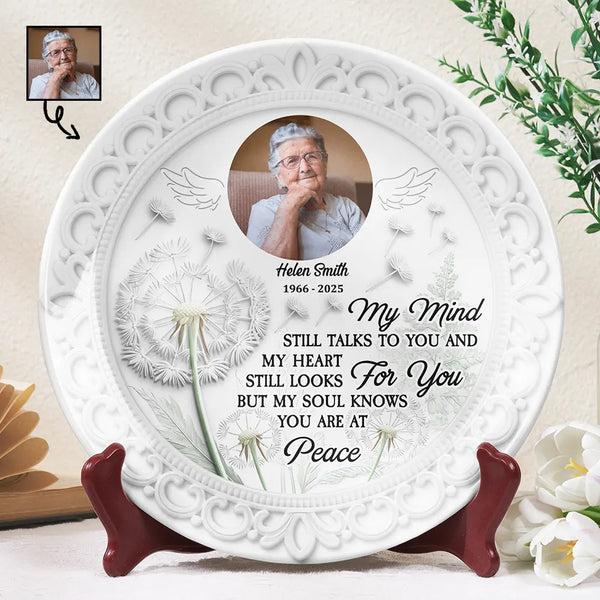 Memorial,Family,Sad,Gift For Mother - Custom Photo Memorial My Mind Still Talks To You - Personalized Ceramic Plate