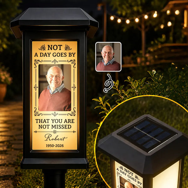 Top Market, Christmas, Custom Photo, Sympathetic, Family, Memorial, Upload Full Photo - Custom Photo Memorial Not A Day Goes By That You Are Not Missed - Personalized Solar Garden Light