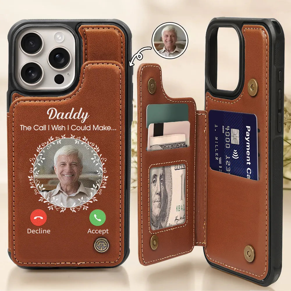 Memorial,Sad,Family - Custom Photo Memorial The Call I Wish I Could Make - Personalized Leather Flip Wallet Phone Case