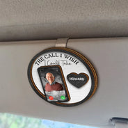 Memorial,Custom Photo,Gift For Father,Family,Gift For Mother,Sad - Custom Photo Memorial The Call I Wish I Could Take - Personalized Custom Shaped Car Visor Clip