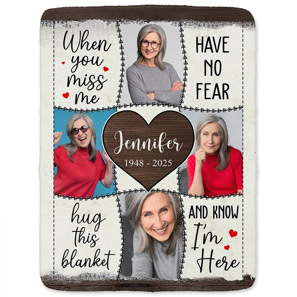 Custom Photo, Memorial, Family, Sad - Custom Photo Memorial When You Miss Me - Personalized Fleece Blanket, Sherpa Blanket